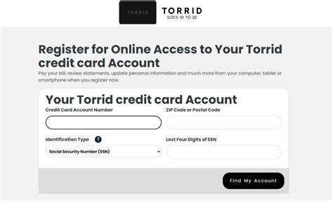Torrid credit card payment log in - Get 40% off your first purchase when you open and immediately use the Torrid Credit Card online. 1 Get an Extra 5% off every purchase with your Torrid Credit Card. 2 A special $15 off $50 purchase Welcome Offer when your Torrid Credit Card arrives. 3 Get exclusive access to sales, offers and more!